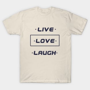 Love Live Laugh graphic design T-Shirt